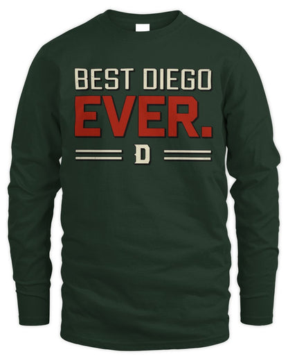 Best Your Name Ever Cool Shirt DIEGO M1-58 / Men's Long Sleeved T-Shirt / forest green