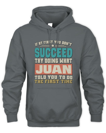 If at First You Don't Succeed Funny Vintage Shirt JUAN M1-53 / Unisex Hoodie / charcoal