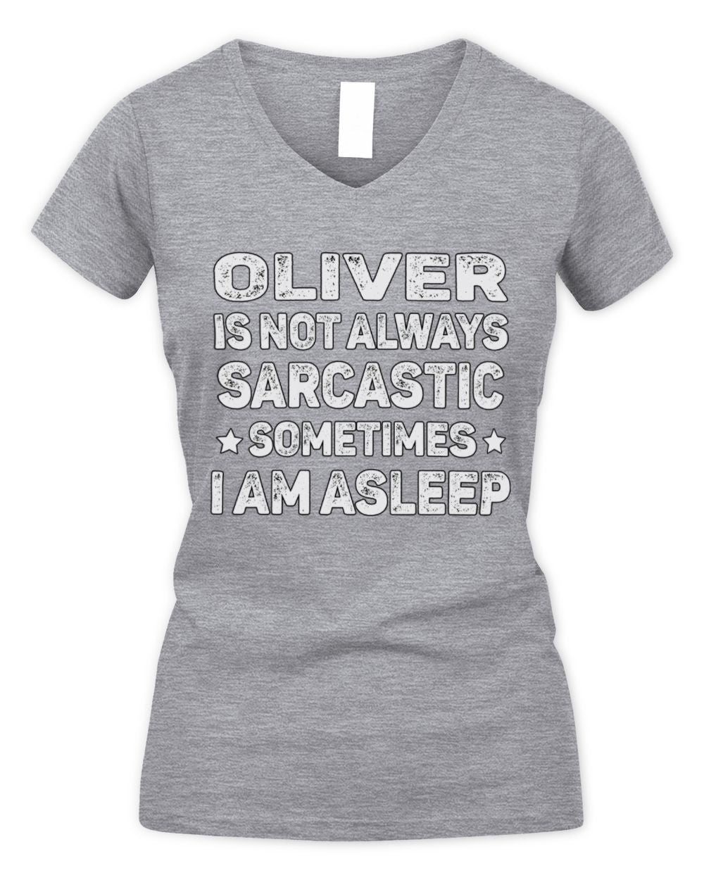Your Name Is Not Always Sarcastic Funny T-Shirt OLIVER M1-62 / Women's V-Neck T-Shirt / sport grey