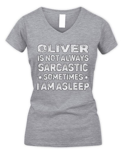 Your Name Is Not Always Sarcastic Funny T-Shirt OLIVER M1-62 / Women's V-Neck T-Shirt / sport grey