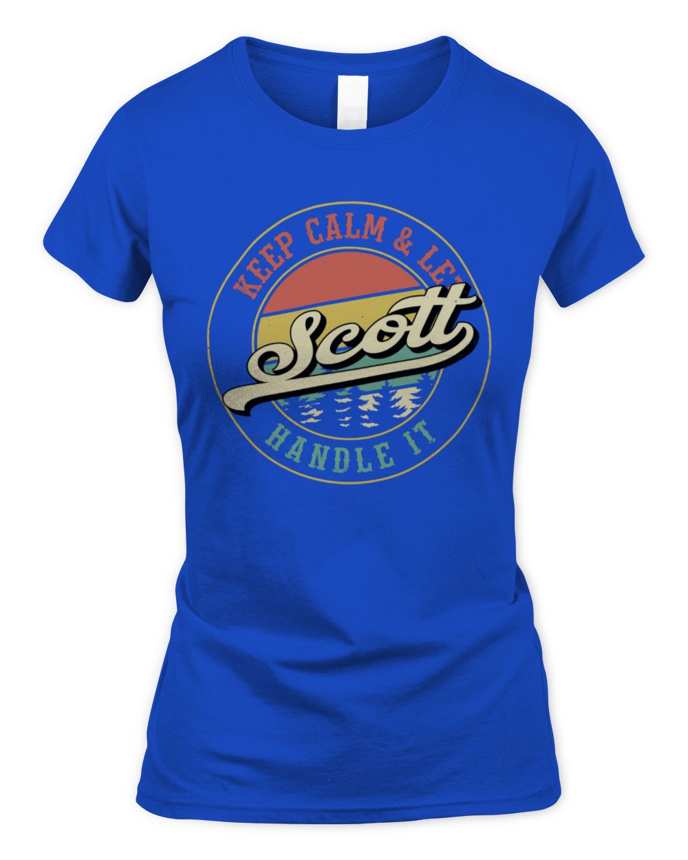 Keep Calm Let Your Name Handle It Retro T-Shirt SCOTT M1-54 / Women's Standard T-Shirt / royal
