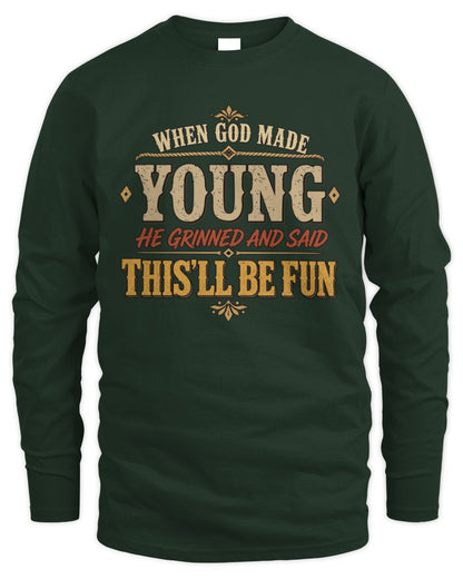 When God Made Your Name Funny Western T-Shirt YOUNG M1-81 / Men's Long Sleeved T-Shirt / forest green