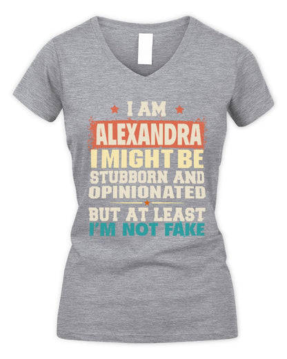 I Am Name I Might Be Stubborn and Opinionated Graphic T-Shirt ALEXANDRA M1-72 / Women's V-Neck T-Shirt / sport grey