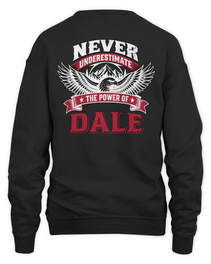 Never Underestimate Your Name Eagle Mountain Shirt DALE M1-61 / Unisex Sweatshirt / black