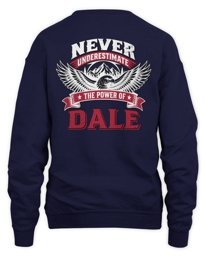 Never Underestimate Your Name Eagle Mountain Shirt DALE M1-61 / Unisex Sweatshirt / navy