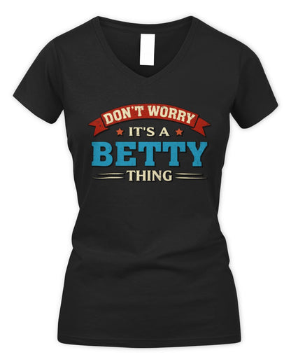 Don't Worry It's a Your Name Thing Funny Retro T-Shirt BETTY M1-57 / Women's V-Neck T-Shirt / black