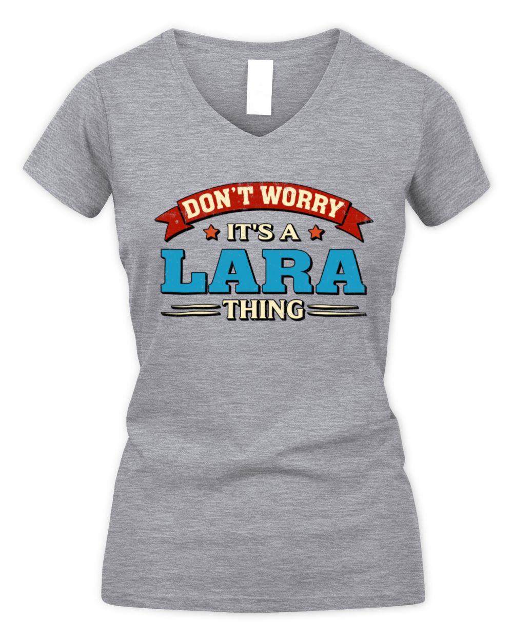 Don't Worry It's a Your Name Thing Funny Retro T-Shirt LARA M1-57 / Women's V-Neck T-Shirt / sport grey