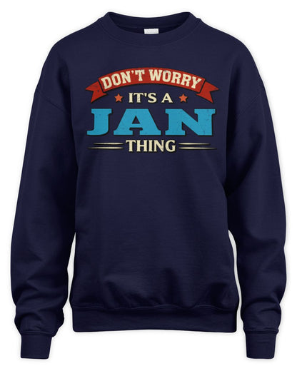 Don't Worry It's a Your Name Thing Funny Retro T-Shirt JAN M1-57 / Unisex Sweatshirt / navy