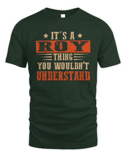 It's a Name Thing Personalized Funny Shirt ROY M1-51 / Unisex Standard T-Shirt / forest green