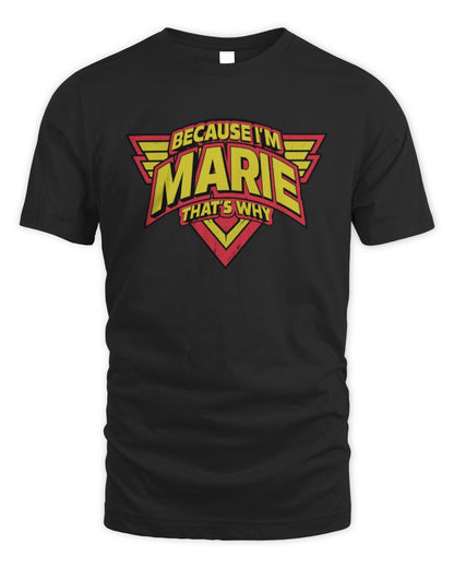 Because I'm Name That's Why Red and Yellow Logo Graphic T-Shirt MARIE M1-75 / Unisex Standard T-Shirt / black