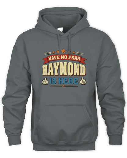 Have No Fear Your Name Is Here Cool Graphic T-Shirt RAYMOND M1-71 / Unisex Hoodie / charcoal