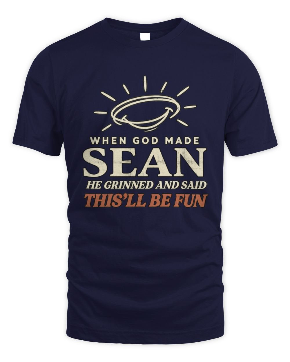 When God Made Your Name Funny Western T-Shirt T-Shirt SEAN M1-S82 / Unisex Standard T-Shirt / navy