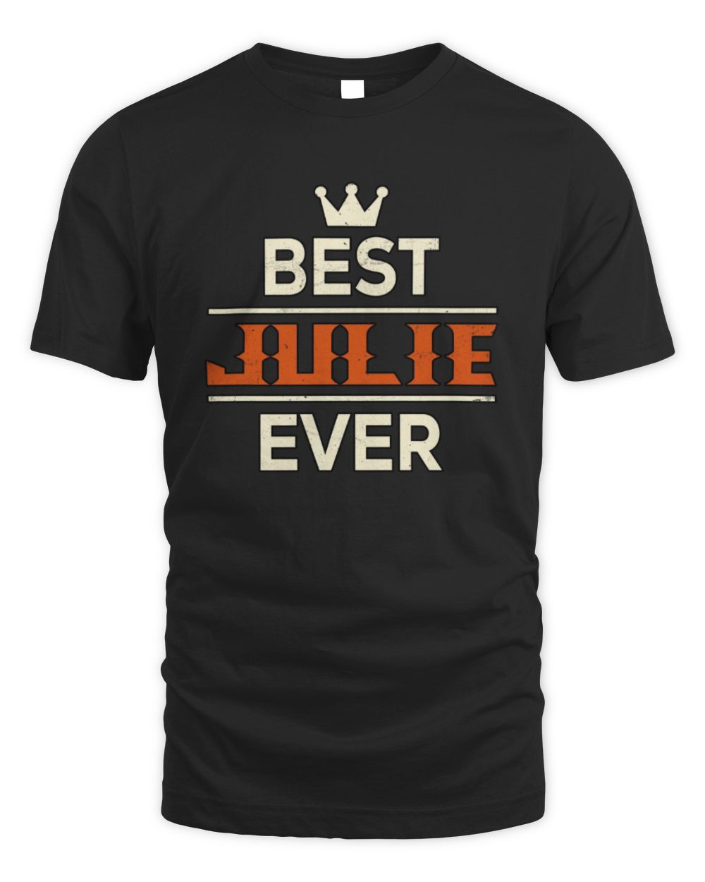 Best Your Name With Crown Shirt JULIE M1-59 / Unisex Standard T-Shirt / black