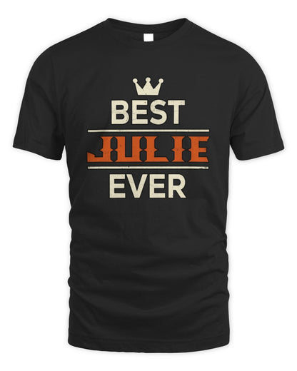 Best Your Name With Crown Shirt JULIE M1-59 / Unisex Standard T-Shirt / black