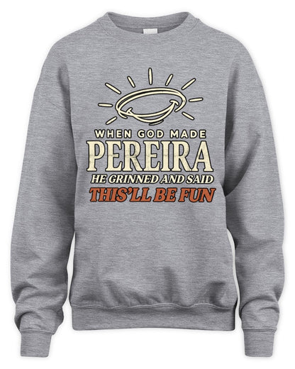 When God Made Your Name Funny Western T-Shirt T-Shirt PEREIRA M1-S82 / Unisex Sweatshirt / sport grey
