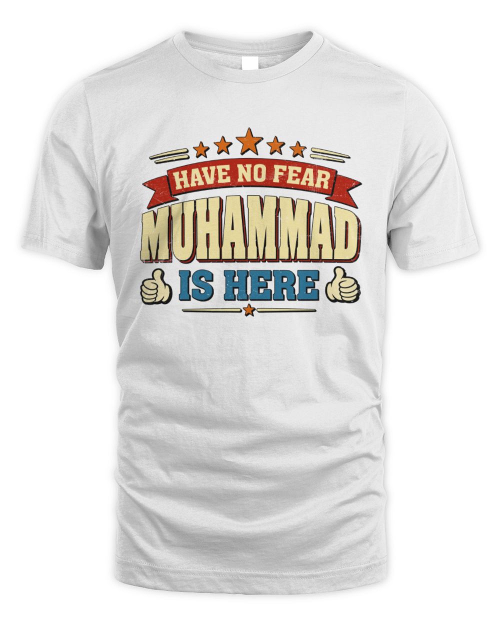 Have No Fear Your Name Is Here Cool Graphic T-Shirt MUHAMMAD M1-71 / Unisex Standard T-Shirt / white