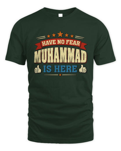 Have No Fear Your Name Is Here Cool Graphic T-Shirt MUHAMMAD M1-71 / Unisex Standard T-Shirt / forest green