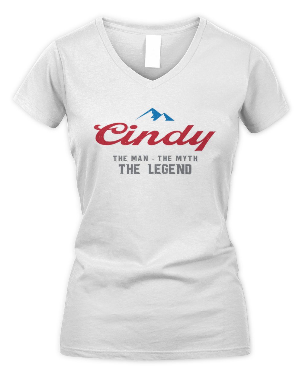 The Man The Myth The Legend Coors Light Beer T-Shirt CINDY M1-S84 / Women's V-Neck T-Shirt / white