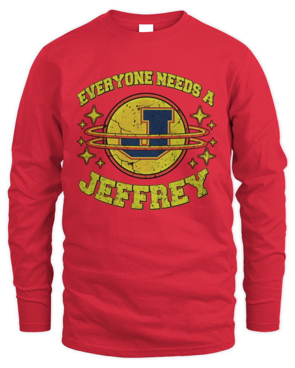 Everyone Needs a Your Name Shirt JEFFREY M1-76 / Men's Long Sleeved T-Shirt / red