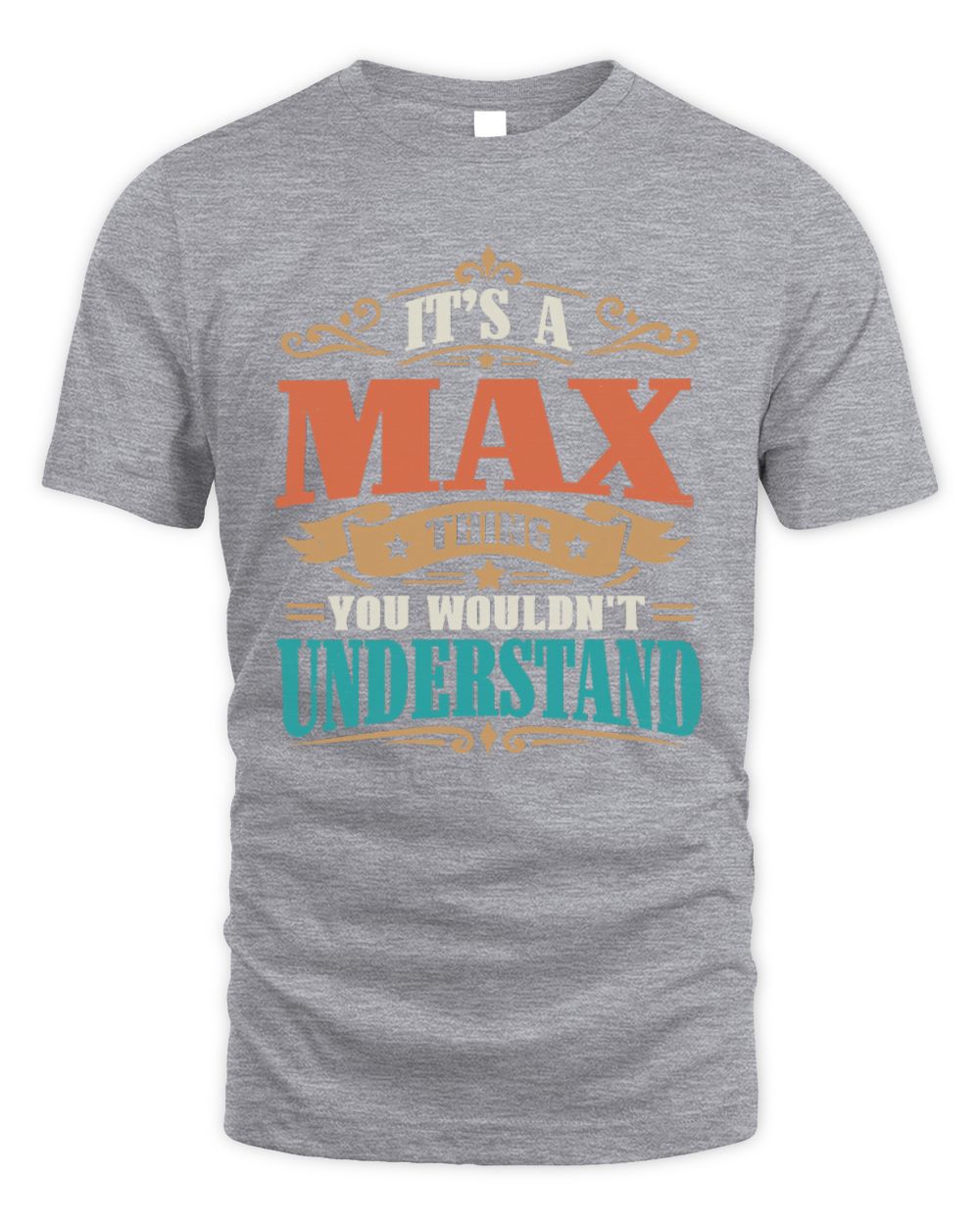 It’s a Name Thing Personalized Retro T-Shirt MAX M1-47 / Unisex Standard T-Shirt / sport grey