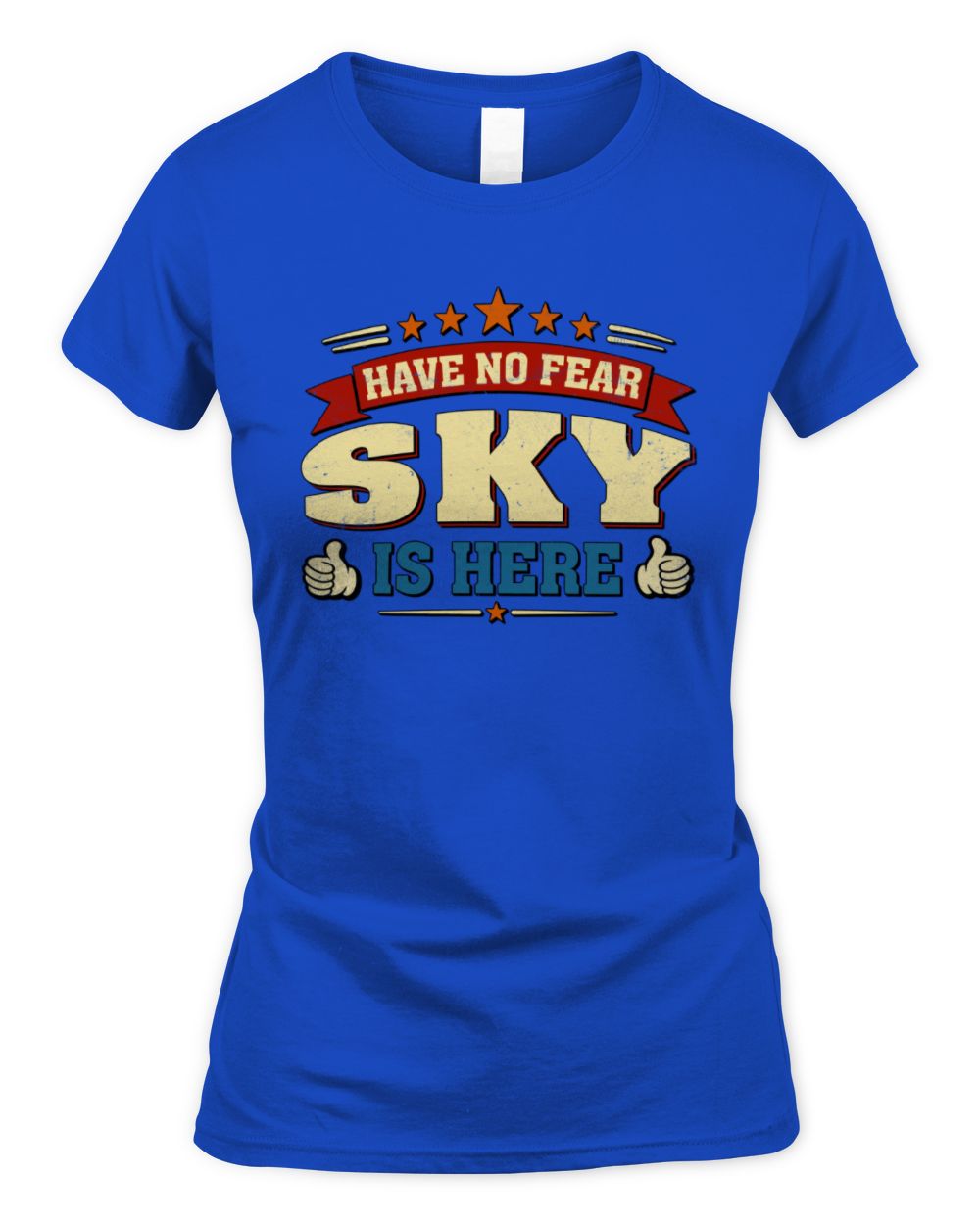Have No Fear Your Name Is Here Cool Graphic T-Shirt SKY M1-71 / Women's Standard T-Shirt / royal