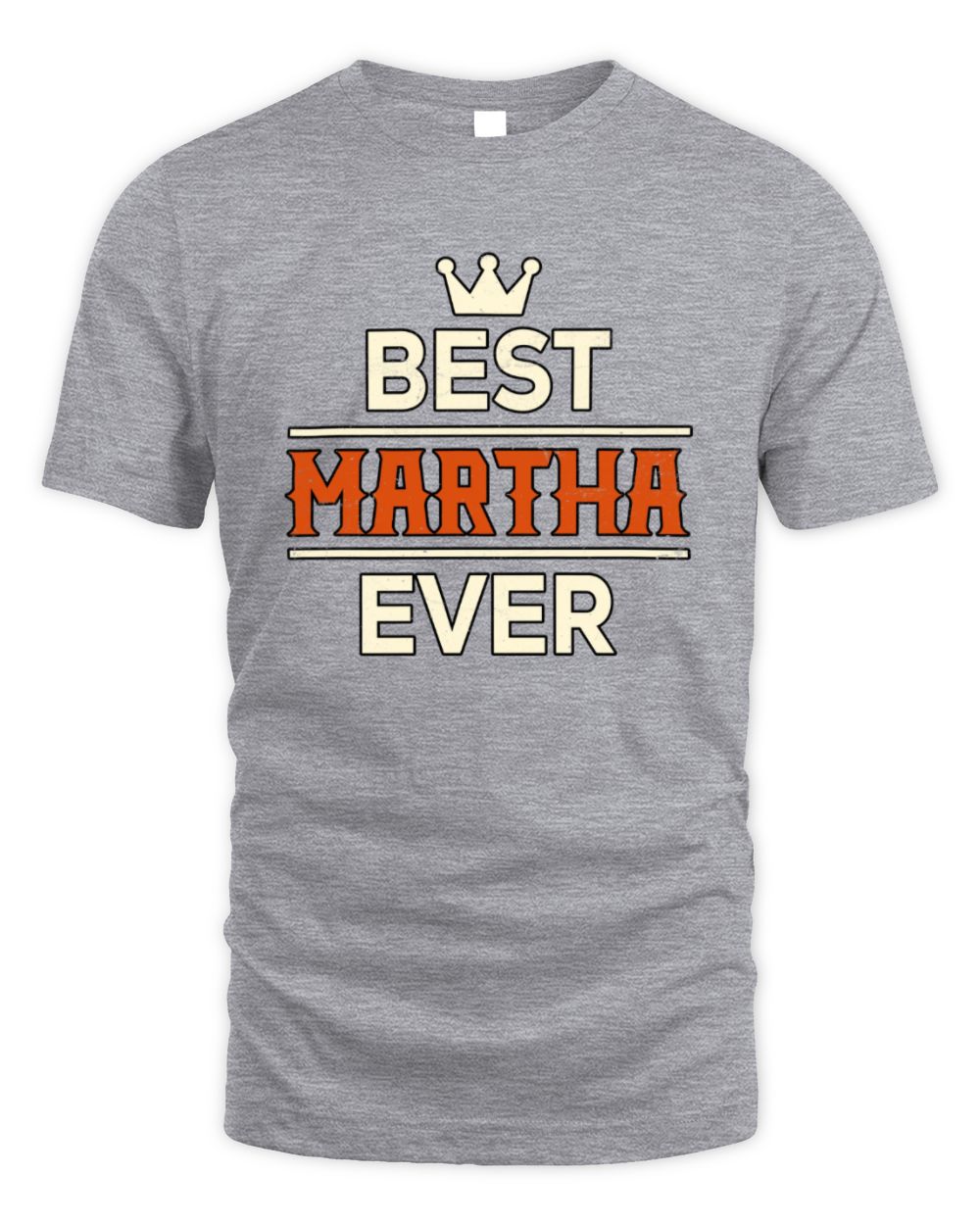 Best Your Name With Crown Shirt MARTHA M1-59 / Unisex Standard T-Shirt / sport grey