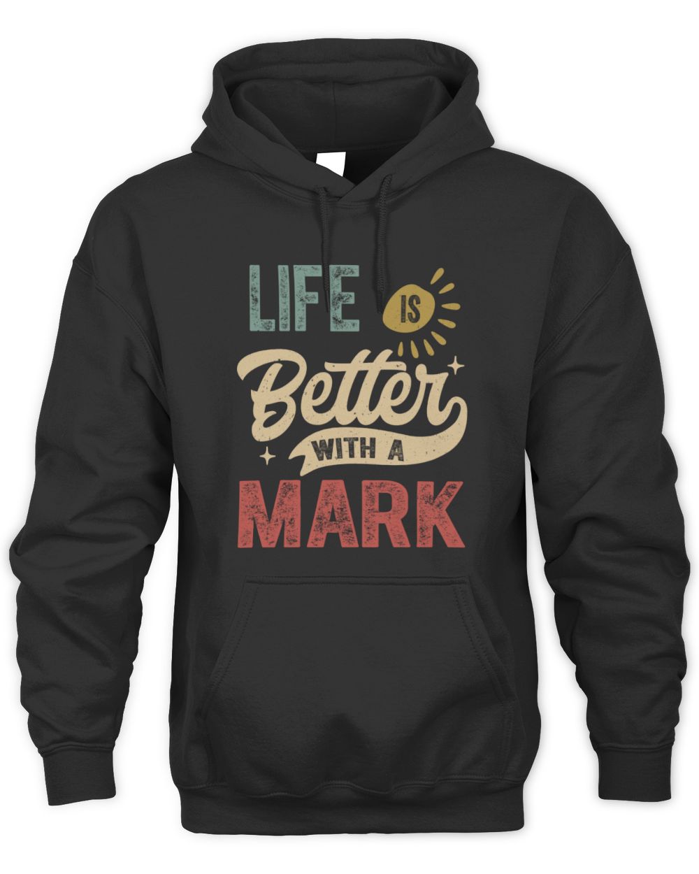 Life Is Better With a Name Personalized Retro T-Shirt MARK-48 / Unisex Hoodie / black