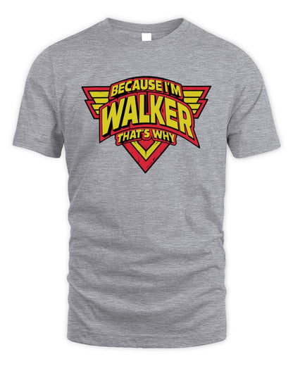 Because I'm Name That's Why Red and Yellow Logo Graphic T-Shirt WALKER M1-75 / Unisex Standard T-Shirt / sport grey