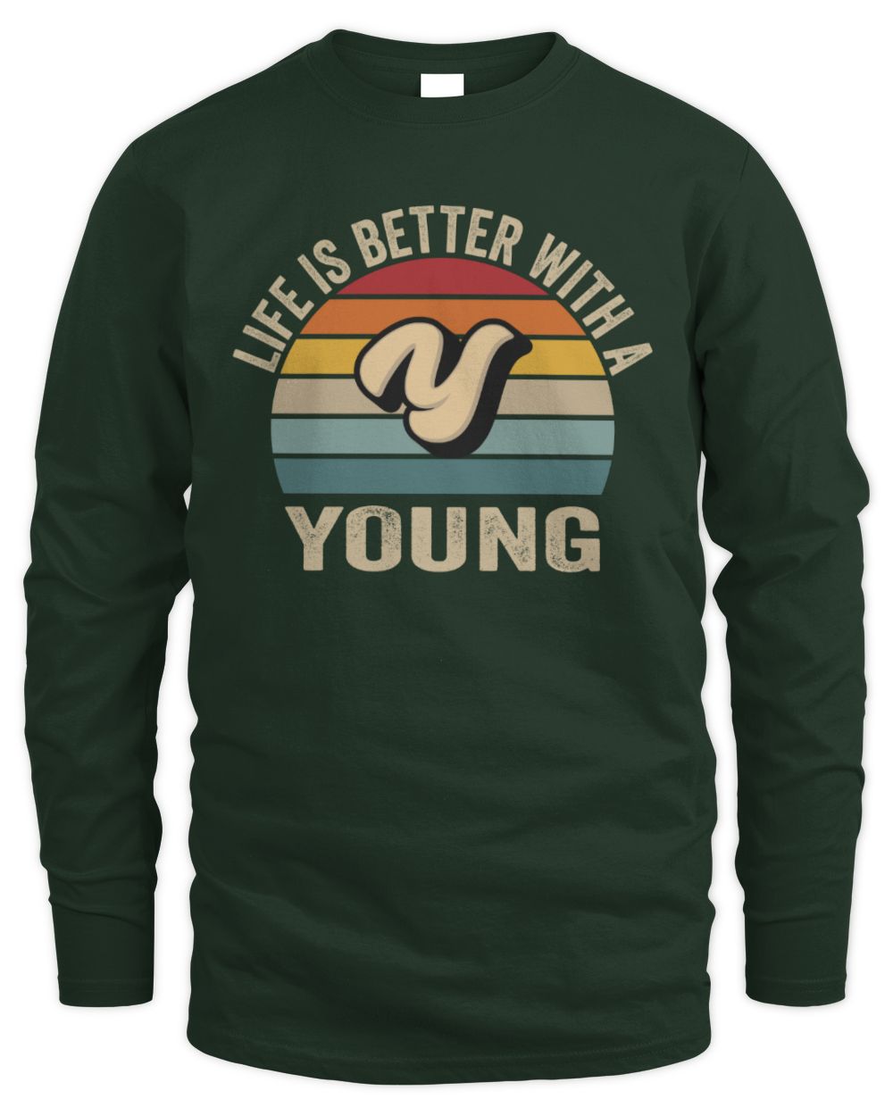 Life Is Better with Name Vintage Sun Shirt YOUNG M1-50 / Men's Long Sleeved T-Shirt / forest green