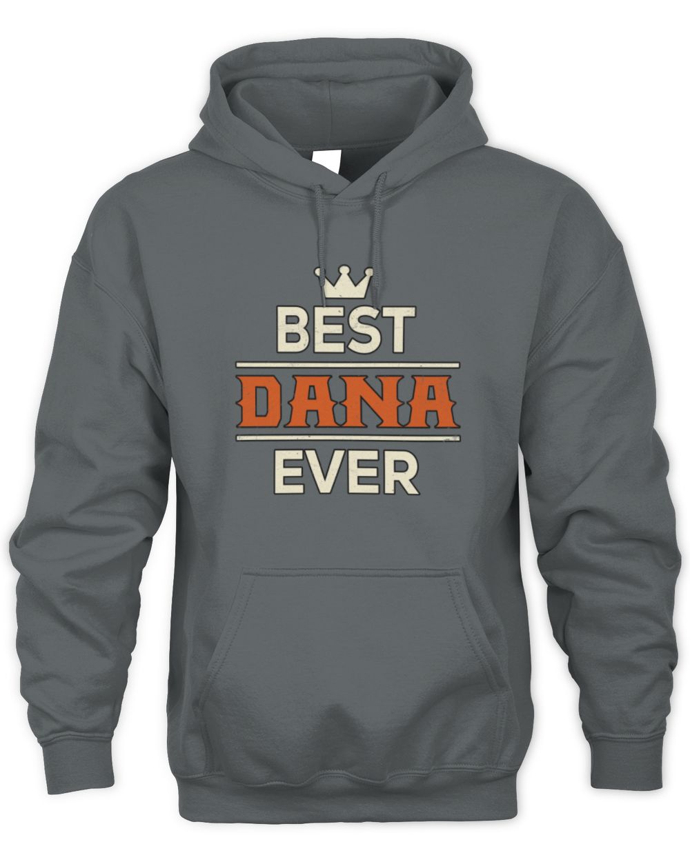 Best Your Name With Crown Shirt DANA M1-59 / Unisex Hoodie / charcoal