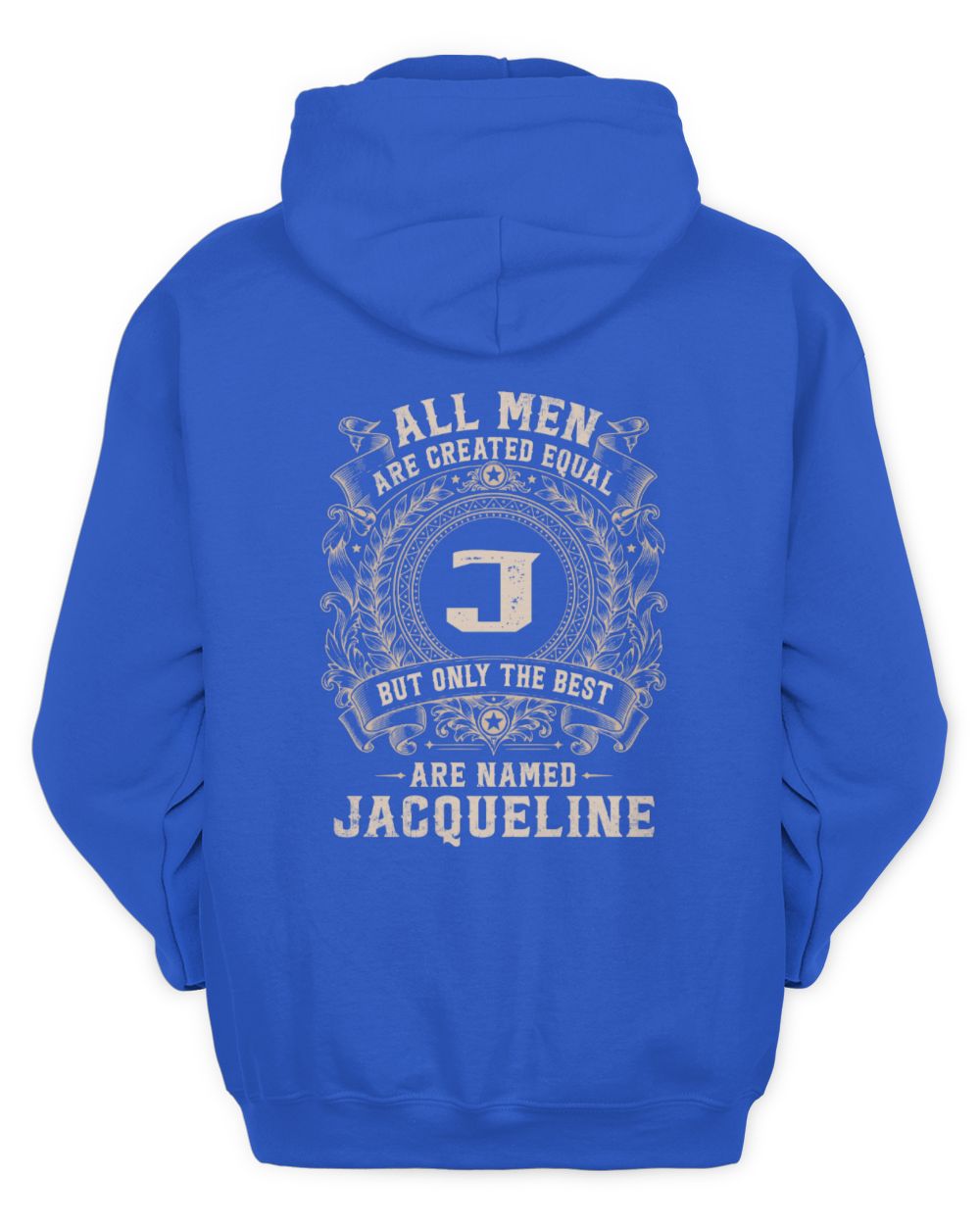 All Men Are Created Equal Cool Logo Shirt JACQUELINE M1-60 / Unisex Hoodie / royal