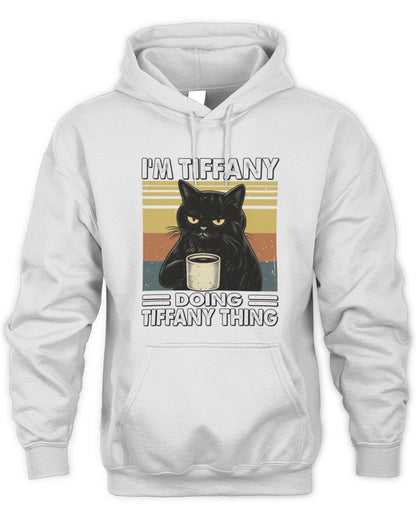 I'm Name Doing Name Thing Grumpy Black Cat Shirt TIFFANY M1-79 / Unisex Hoodie / white