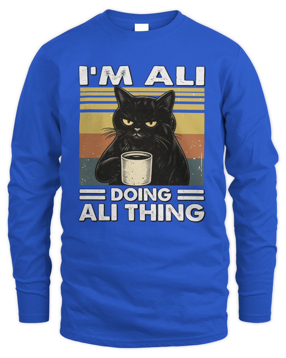 I'm Name Doing Name Thing Grumpy Black Cat Shirt ALI M1-79 / Men's Long Sleeved T-Shirt / royal