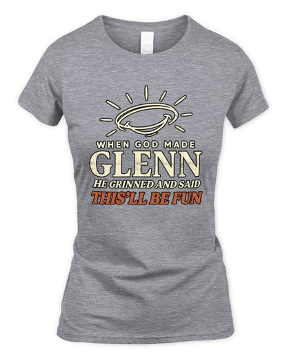 When God Made Your Name Funny Western T-Shirt T-Shirt GLENN M1-S82 / Women's Standard T-Shirt / sport grey