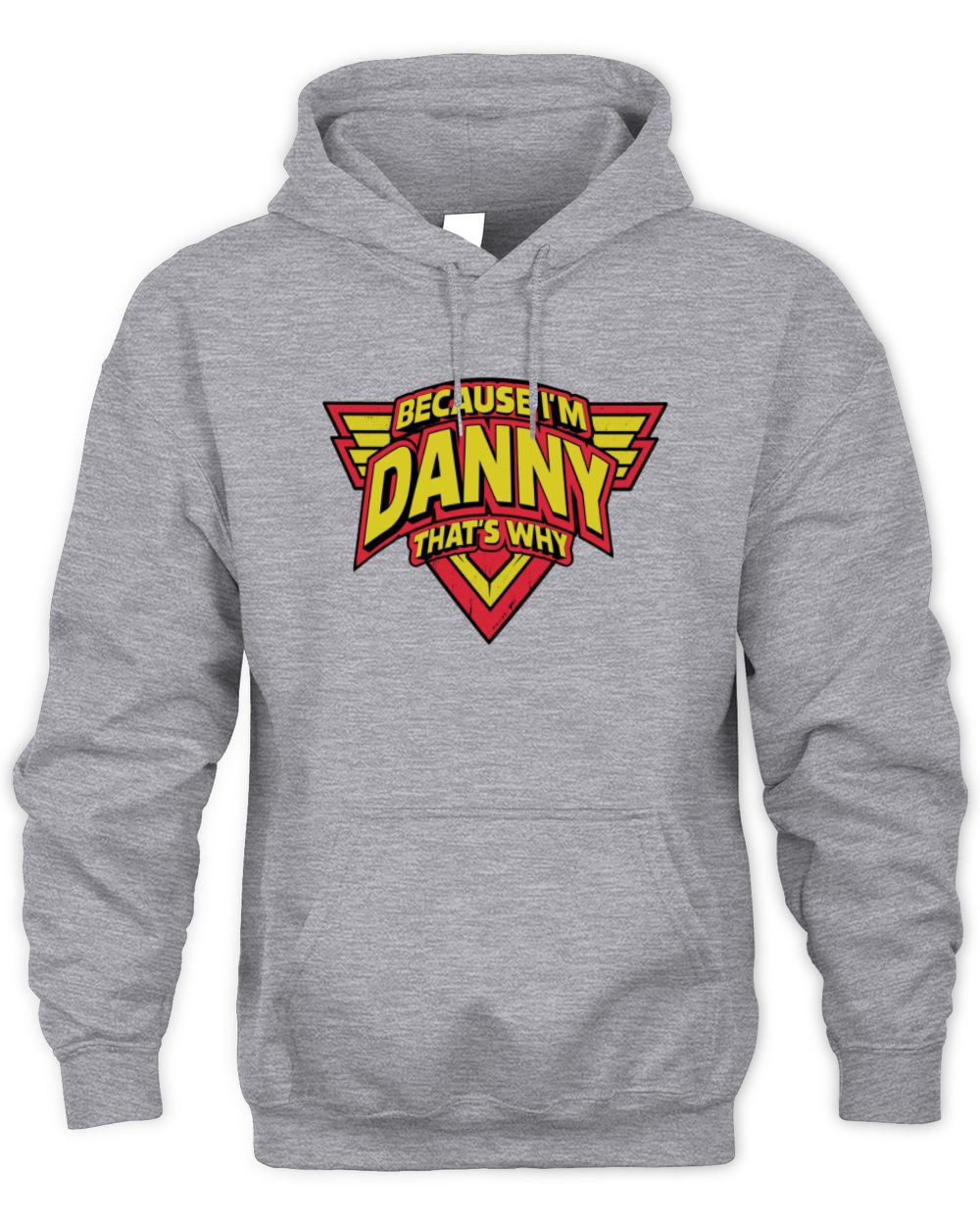 Because I'm Name That's Why Red and Yellow Logo Graphic T-Shirt DANNY M1-75 / Unisex Hoodie / sport grey