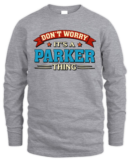 Don't Worry It's a Your Name Thing Funny Retro T-Shirt PARKER M1-57 / Men's Long Sleeved T-Shirt / sport grey