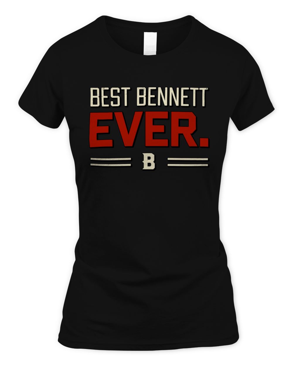 Best Your Name Ever Cool Shirt BENNETT M1-58 / Women's Standard T-Shirt / black