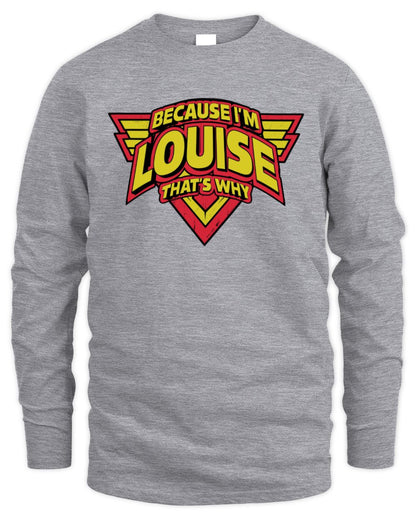 Because I'm Name That's Why Red and Yellow Logo Graphic T-Shirt LOUISE M1-75 / Men's Long Sleeved T-Shirt / sport grey