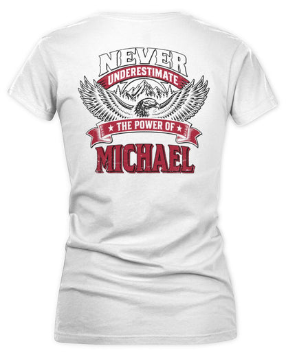 Never Underestimate Your Name Eagle Mountain Shirt MICHAEL M1-61 / Women's V-Neck T-Shirt / white