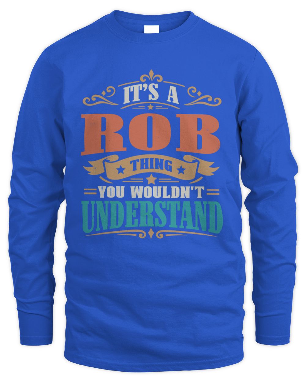 It’s a Name Thing Personalized Retro T-Shirt ROB M1-47 / Men's Long Sleeved T-Shirt / royal