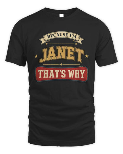 Because I'm Name That's Why Americana T-Shirt JANET M1-S88 / Unisex Standard T-Shirt / black