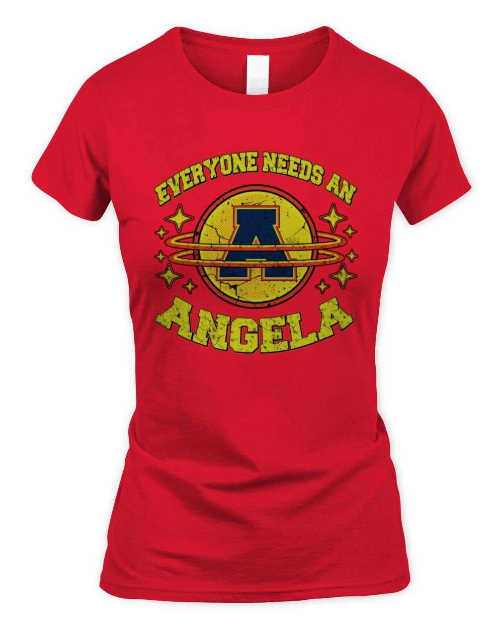 Everyone Needs a Your Name Shirt ANGELA M1-76 / Women's Standard T-Shirt / red