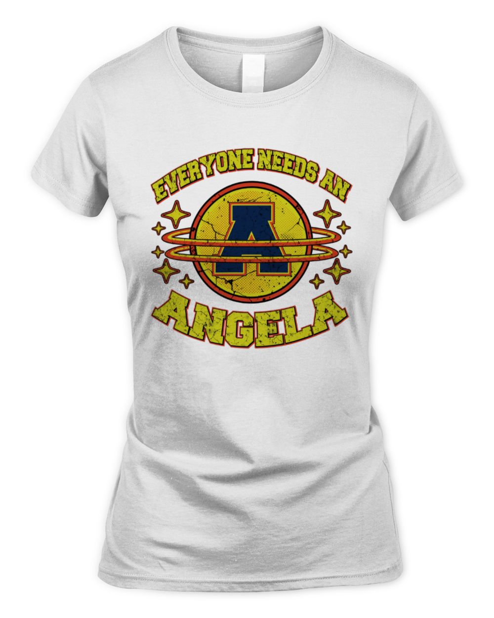 Everyone Needs a Your Name Shirt ANGELA M1-76 / Women's Standard T-Shirt / white