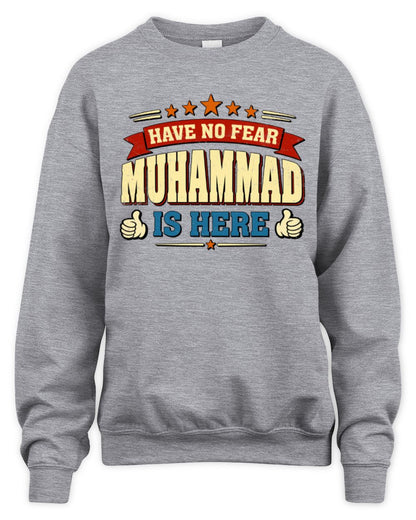 Have No Fear Your Name Is Here Cool Graphic T-Shirt MUHAMMAD M1-71 / Unisex Sweatshirt / sport grey