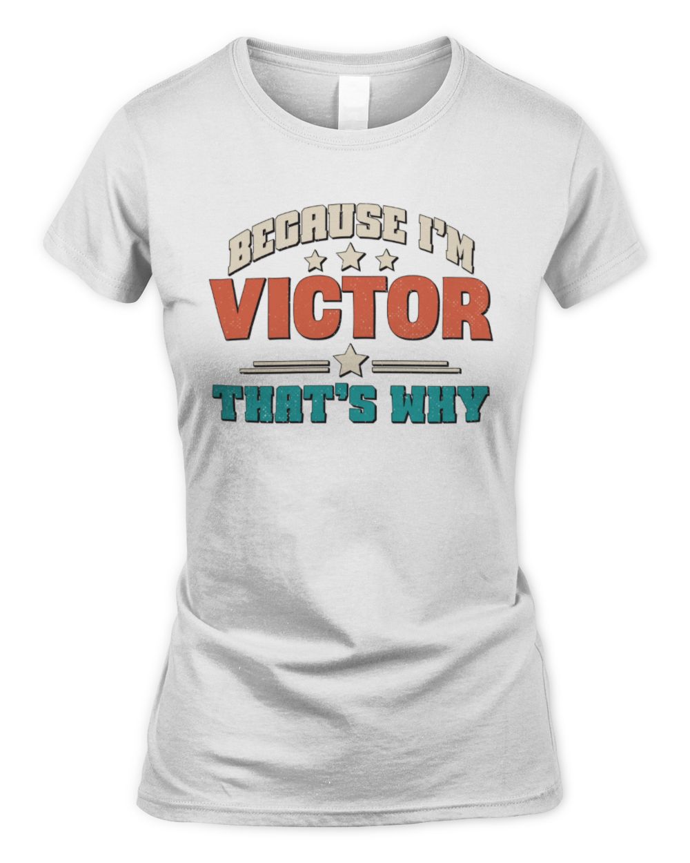 Because I'm Name That's Why Personalized Retro Shirt VICTOR-49 / Women's Standard T-Shirt / white