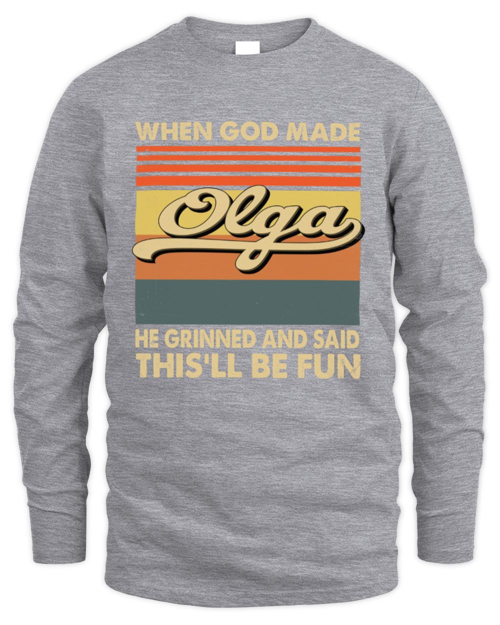 When God Made Your Name He Grinned Vintage T-Shirt OLGA M1-55 / Men's Long Sleeved T-Shirt / sport grey
