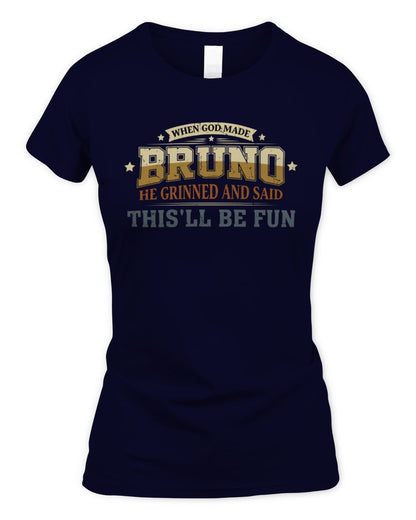 When God Made Your Name Funny Heritage T-Shirt BRUNO M1-80 / Women's Standard T-Shirt / navy