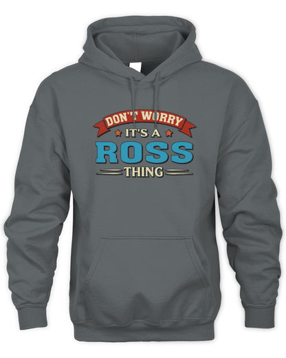 Don't Worry It's a Your Name Thing Funny Retro T-Shirt ROSS M1-57 / Unisex Hoodie / charcoal