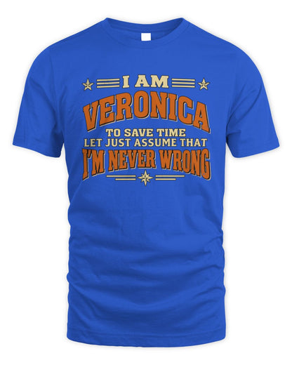 I'm Name Let's Just Assume I'm Never Wrong Retro Shirt VERONICA M1-64 / Unisex Standard T-Shirt / royal
