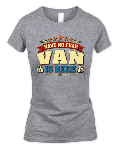 Have No Fear Your Name Is Here Cool Graphic T-Shirt VAN M1-71 / Women's Standard T-Shirt / sport grey